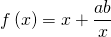 \begin{equation*} \arraycolsep=1.4pt\def\arraystretch{2.2} \begin{array}{rcl} f\left(x \right) & = & x + \dfrac{ab}{x}\nonumber\\ \end{array} \end{equation*}