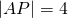 |AP|=4